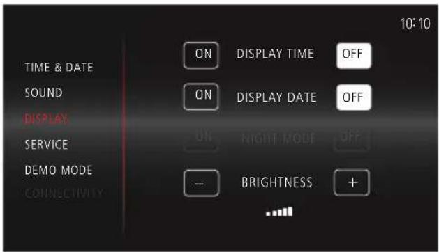 TIME & DATE SOUND DISPLAY SERVICE DEMO MODE CONNECTIVITY ON DISPLAY TIME OFF ON DISPLAY DATE OFF ON NIGHT MODE OFF - BRIGHTNESS + 10:10