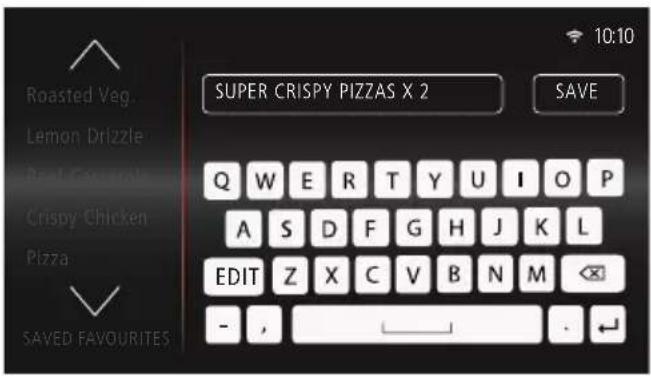 Roasted Veg. Lemon Drizzle Real-Fourcans Crispy Chicken Pizza SAVED FAVOURITES SUPER CRISPY PIZZAS X 2 SAVE Q W E R T Y U I O P A S D F G H J K L EDIT Z X C V B N M - ,