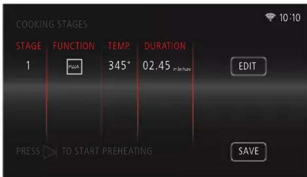 COOKING STAGES STAGE FUNCTION TEMP. DURATION 1 PAA 345° 02.45 min/week EDIT PRESS TO START PREHEATING SAVE