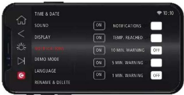 TIME & DATE 10:10 SOUND ON NOTIFICATIONS DISPLAY ON TEMP. REACHED OFF NOT ICA TIONS ON 10 MIN. WARNING OFF DEMO MODE ON 5 MIN. WARNING OFF LANGUAGE ON 1 MIN. WARNING OFF RENAME & DELETE