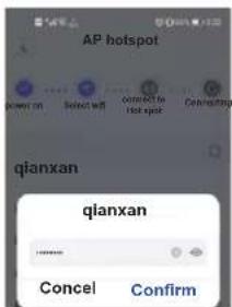 AP hotspot power on Select off Connect to Hot spot Commenting qianxan qlanxan Cancel Confirm