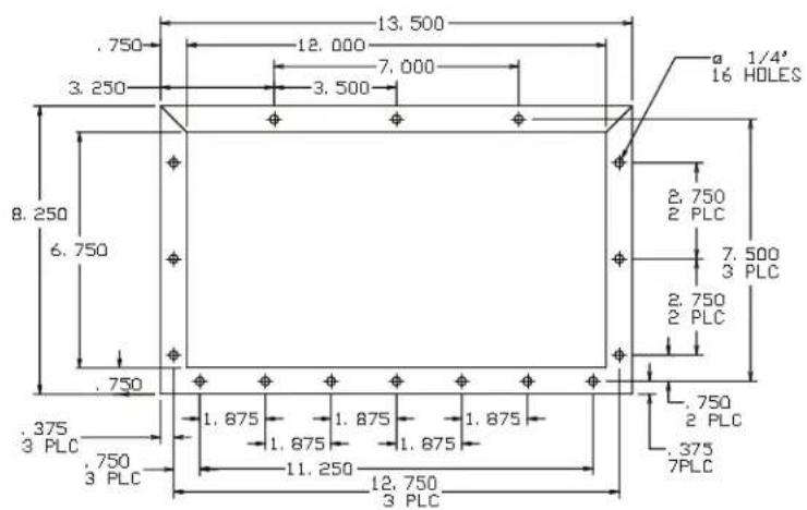 .750 12.000 7.000 3.250 3.500 8.250 6.750 .750 .375 3 PLC .750 3 PLC 13.500 a 1/4" 16 HOLES 2.750 2 PLC 7.500 3 PLC 2.750 2 PLC .750 2 PLC .375 7PLC