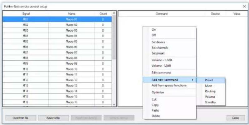 Folthin-Net remote control setup Signal Value Count M01 Macro 01 0 M02 Macro 02 0 M03 Macro 03 0 M04 Macro 04 0 M05 Macro 05 0 M06 Macro 06 0 M07 Macro 07 0 M08 Macro 08 0 M09 Macro 09 0 M10 Macro 10 0 M11 Macro 11 0 M12 Macro 12 0 M13 Macro 13 0 M14 Macro 14 0 M15 Macro 15 0 M16 Macro 16 0 Command Device Value On OFF Set device Sat channels Set preset Volume +1.0dB Volume -1.0dB Edit command Add new command + Add from group functions Optimize Cut Copy Paste Delete Load from file Save to file Find free server with a server Preset Multi Routing Volume Standby Close