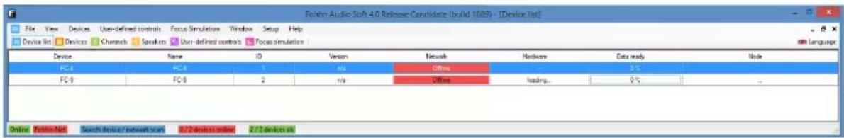 Folmm Audio Soft 4.0 Release Candidate (build 1689) - [Device list] File View Devices User-defined controls Focus Simulations Window Setup Help Device list Devices Channels Speakers User-defined controls Focus simulation Language Device Name ID Version Network Hardware Data ready Mode FC-0 FC-0 1 n/a Office 0 % FC-0 FC-0 2 n/a Office loading 0 % Online: Folmm Audio Soft Search device@sinos.com 3/2 devices online 3/2 devices us