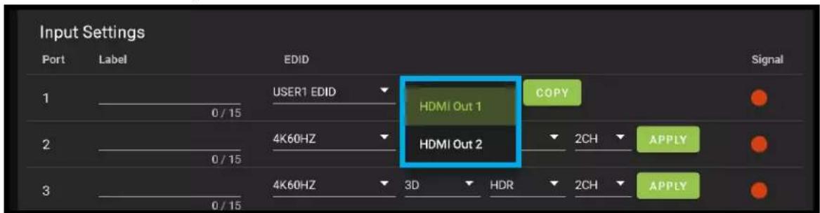 Input Settings Port Label EDID Signal 1 USER1 EDID HDMI Out 1 COPY 0 / 15 4K60HZ HDMI Out 2 2CH APPLY 0 / 15 3 4K60HZ 3D HDR 2CH APPLY 0 / 15