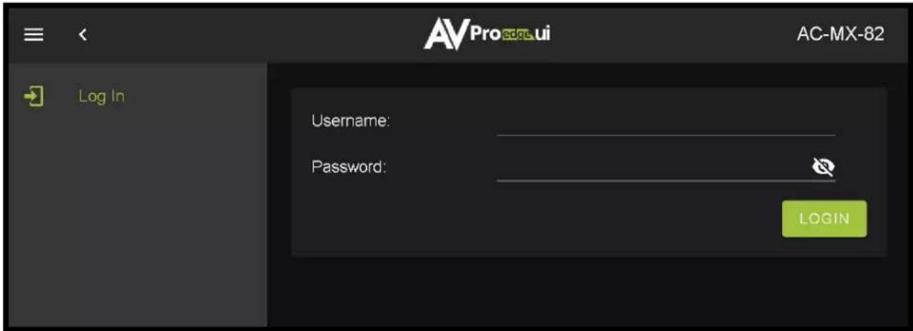 AVPro edge ui AC-MX-82 Log In Username: Password: LOGIN