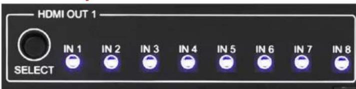 HDMI OUT 1 IN 1 IN 2 IN 3 IN 4 IN 5 IN 6 IN 7 IN 8 SELECT