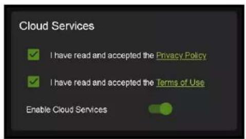 Cloud Services ✓ I have read and accepted the Privacy Policy ✓ I have read and accepted the Terms of Use Enable Cloud Services
