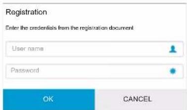 Registration Enter the credentials from the registration document User name Password OK CANCEL