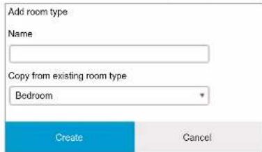 Add room type Name Copy from existing room type Bedroom Create Cancel