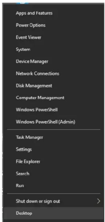 Apps and Features Power Options Event Viewer System Device Manager Network Connections Disk Management Computer Management Windows PowerShell Windows PowerShell (Admin) Task Manager Settings File Explorer Search Run Shut down or sign out > Desktop