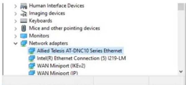 Human Interface Devices Imaging devices Keyboards Mice and other pointing devices Monitors Network adapters Allied Telesis AT-DNC10 Series Ethernet Intel(R) Ethernet Connection (5) I219-LM WAN Miniport (IKEv2) WAN Miniport (IP)