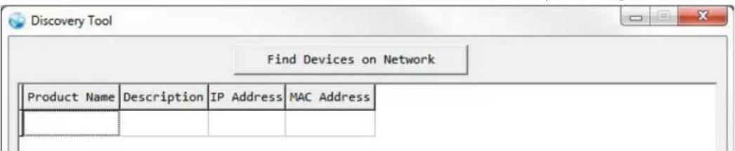 Discovery Tool Find Devices on Network Product Name Description IP Address MAC Address