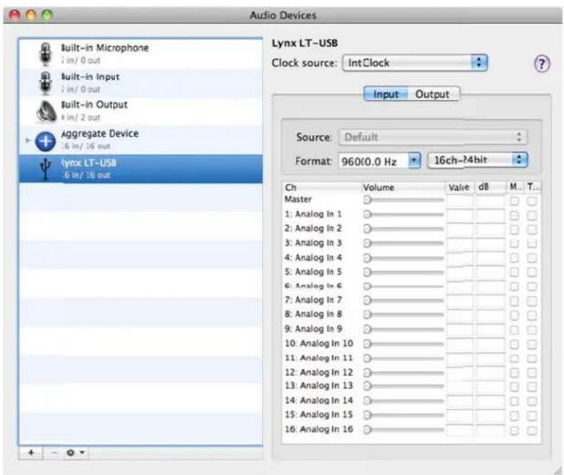 Audio Devices Built-in Microphone 1 in/ 0 out Built-in Input 2 in/ 0 out Built-in Output 3 in/ 2 out Aggregate Device .6 in/ 16 out Lynx LT-USB .6 in/ 16 out Lynx LT-USB Clock source: IntClock Input Output Source: Default Format: 960(0.0 Hz 16ch~24bit Ch Volume Value dB M... T... Master 1: Analog In 1 2: Analog In 2 3: Analog In 3 4: Analog In 4 5: Analog In 5 6: Analog In 6 7: Analog In 7 8: Analog In 8 9: Analog In 9 10: Analog In 10 11: Analog In 11 12: Analog In 12 13: Analog In 13 14: Analog In 14 15: Analog In 15 16: Analog In 16