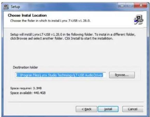 Setup Choose Install Location Choose the folder in which to install Lynx.T-USB v1.28.0. Setup will install LynxLT-USB v1.28.0 in the following folder. To install in a different folder, clickBrowse aid select another folder. Click Install to start the installation. Destination folder Program Files Lynx Studio Technology LT-USB Audio Driver Browse... Space required: 3.3MB Space available: 440.4GB < Back Install Cancel