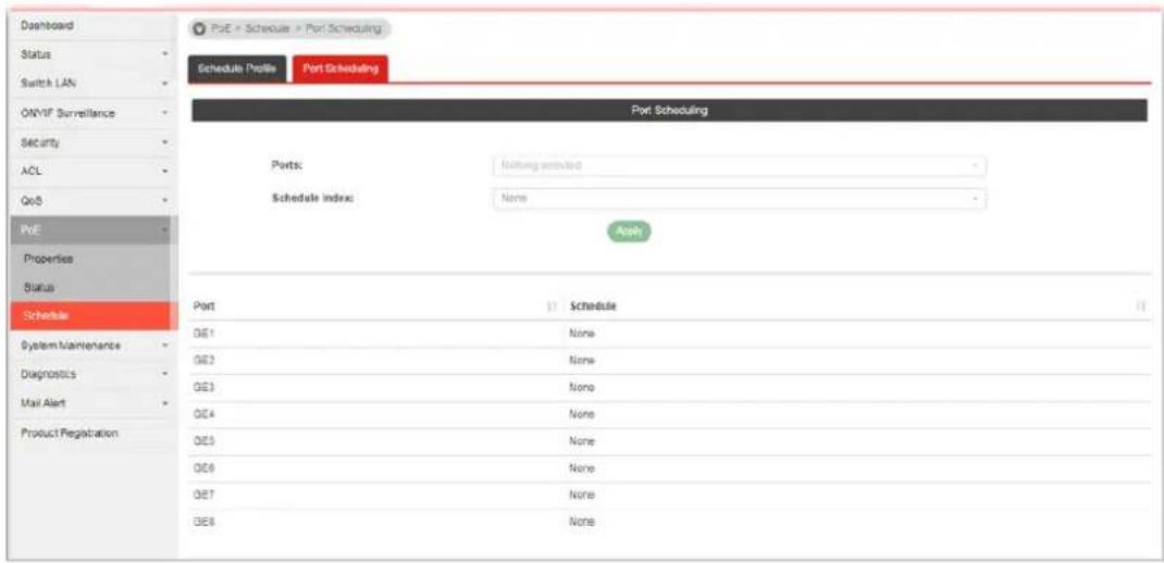 PcE - Schedule - Port Scheduling Schedule Profile Port Scheduling Port Scheduling Ports: N/A/A/A/A/A/A/A/A/A/A/A/A/A/A/A/A/A/A/A/A/A/A/A/A/A/A/A/A/A/A/A/A/A/A/A/A/A/A/A/A/A/A/A/A/A/A/A/A/A/A/A/A/A/A/A/A/A/A/A/A/A/A/A/A/A/A/A/A/A/A/A/A/A/A/A/A/A/A/A/A/A/A/A/A/A/A/A/A/A/A/A/A/A/A/A/A/A/A/A/A Schedule Index: None Apply Port Schedule GE1 None GE2 None GE3 None GE4 None GE5 None GE6 None GE7 None GE8 None