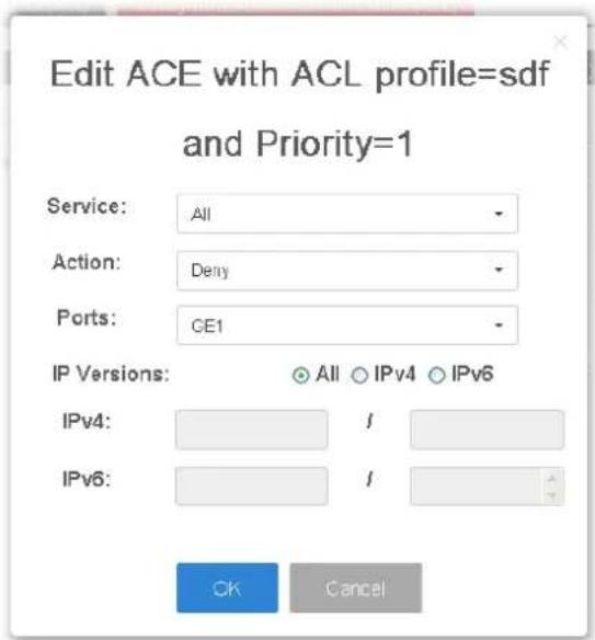 Edit ACE with ACL profile=sdf and Priority=1 Service: All Action: Deny Ports: CE1 IP Versions: All IPv4 IPv6 IPv4: / IPv6: / OK Cancel