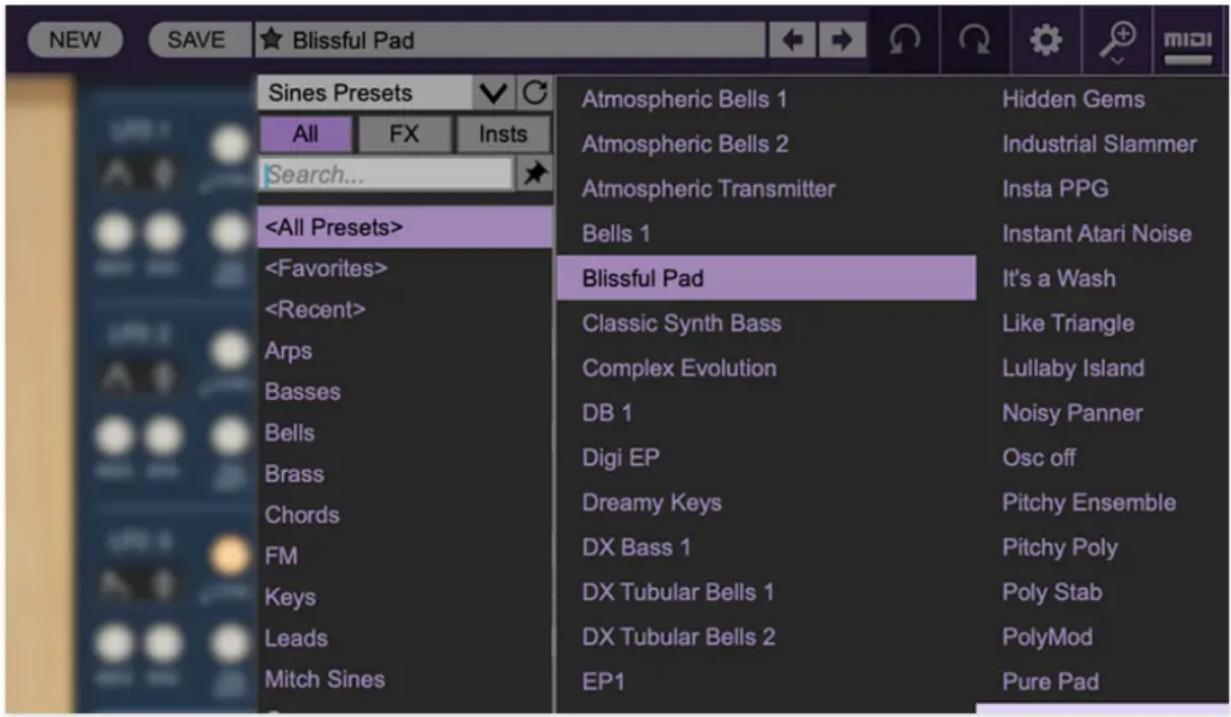 NEW SAVE ★ Blissful Pad Sines Presets All FX Insts Search... Arps Basses Bells Brass Chords FM Keys Leads Mitch Sines Atmospheric Bells 1 Atmospheric Bells 2 Atmospheric Transmitter Bells 1 Blissful Pad Classic Synth Bass Complex Evolution DB 1 Digi EP Dreamy Keys DX Bass 1 DX Tubular Bells 1 DX Tubular Bells 2 EP1 Hidden Gems Industrial Slammer Insta PPG Instant Atari Noise It's a Wash Like Triangle Lullaby Island Noisy Panner Osc off Pitchy Ensemble Pitchy Poly Poly Stab PolyMod Pure Pad