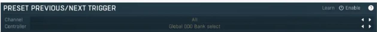PRESET PREVIOUS/NEXT TRIGGER Channel All Controller Global 000 Bank select Learn Enable