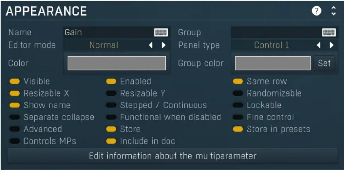 APPEARANCE Name Gain Group Control 1 Editor mode Normal Panel type Set Color Group color Set Visible Enabled Same row Resizable X Resizable Y Randomizable Show name Stepped / Continuous Lockable Separate collapse Functional when disabled Fine control Advanced Store Store in presets Controls MPs Include in doc Edit information about the multiparameter