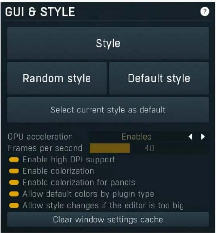 GUI & STYLE Style Random style Default style Select current style as default GPU acceleration Frames per second Enabled 40 Enable high DPI support Enable colorization Enable colorization for panels Allow default colors by plugin type Allow style changes if the editor is too big Clear window settings cache