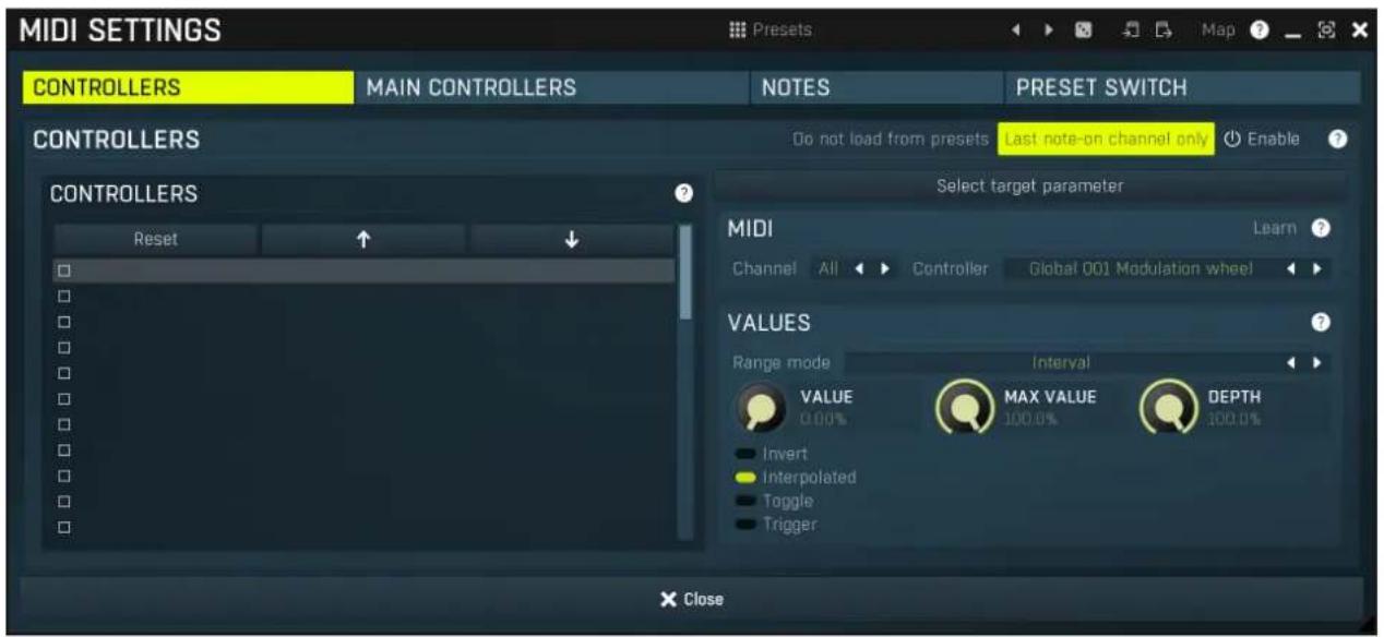 MIDI SETTINGS CONTROLLERS MAIN CONTROLLERS NOTES PRESET SWITCH CONTROLLERS Do not load from presets Last note-on channel only Enable CONTROLLERS Reset Select target parameter MIDI Learn Channel All Controller Global 001 Modulation wheel VALUES Range mode Interval VALUE MAX VALUE DEPTH 0.00% 100.0% Invert Interpolated Toggle Trigger X Close