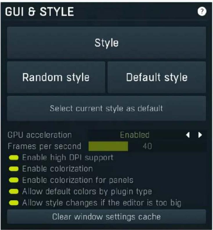 GUI & STYLE Style Random style Default style Select current style as default GPU acceleration Frames per second Enabled 40 Enable high DPI support Enable colorization Enable colorization for panels Allow default colors by plugin type Allow style changes if the editor is too big Clear window settings cache