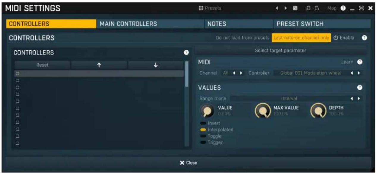 MIDI SETTINGS CONTROLLERS MAIN CONTROLLERS NOTES PRESET SWITCH CONTROLLERS Do not load from presets Last note-on channel only Enable CONTROLLERS Reset Select target parameter MIDI Learn Channel All Controller Global 001 Modulation wheel VALUES Range mode Interval VALUE MAX VALUE DEPTH 0.00% 100.0% Invert Interpolated Toggle Trigger X Close