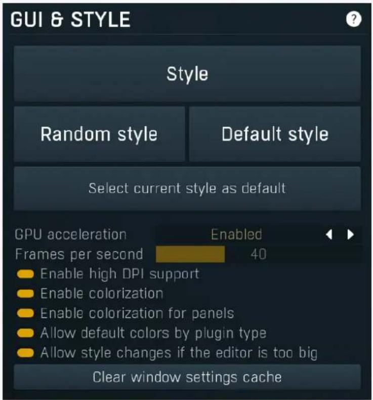 GUI & STYLE Style Random style Default style Select current style as default GPU acceleration Frames per second Enabled 40 Enable high DPI support Enable colorization Enable colorization for panels Allow default colors by plugin type Allow style changes if the editor is too big Clear window settings cache