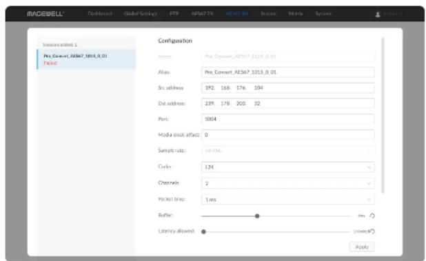MADEWELL Settings adjust: 1 Pro_Convert_AE367_1015_0.01 Failed Configuration Name: Pro_Convert_AE367_1015_0.01 Alias: Pro_Convert_AE367_1015_0.01 Src address: 192 168 176 104 Data address: 239 178 203 32 Port: 5004 Module clock offset: 0 Sample rate: 48.644 Codes: 134 Channels: 2 Packet line: 1 ms Buffer: Latency allowed: Apply