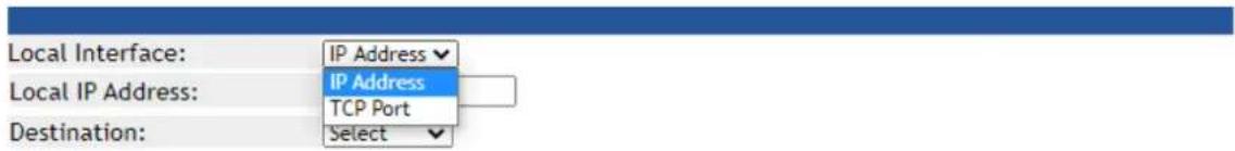Local Interface: IP Address Local IP Address: IP Address TCP Port Destination: Select