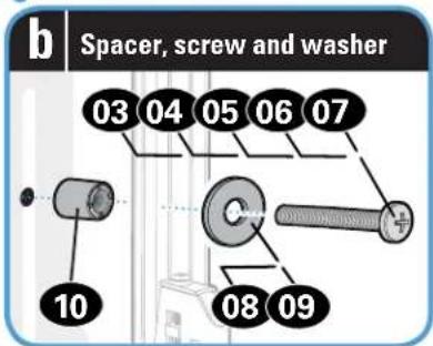 b Spacer, screw and washer 03 04 05 06 07 10 08 09