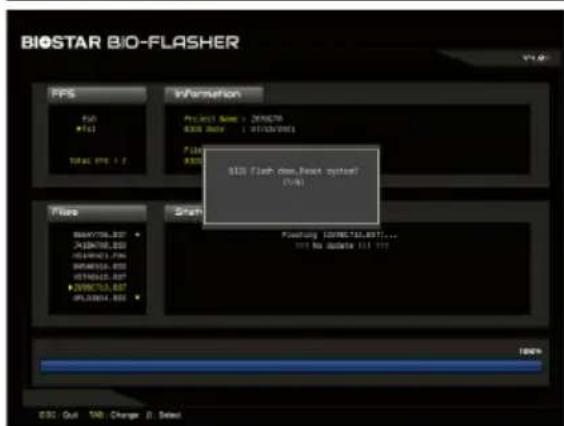 BIOSTAR BIO-FLASHER File File1 Total file 1 / 2 Information Project Name: Z00670 0335 Data: 1 01/03/2001 File 0335 B23 Flash case,Next system! (No) File Path SMAV700_BST A18496_BST H244961_FN R474552_BST R745520_BST D006703_BST APL38061_BST Flashing: 100%73.697.... SHT No records: 111 http 100% ESC Out 148 Change 0. Select