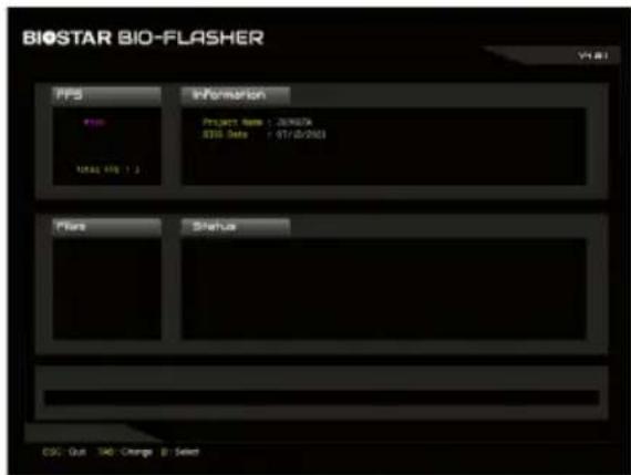 BIOSTAR BIO-FLASHER V1.01 PPS Information Project Name: 200674 BIO Date: 07/05/2003 Status Status COS: Out SAD: Change B: Select