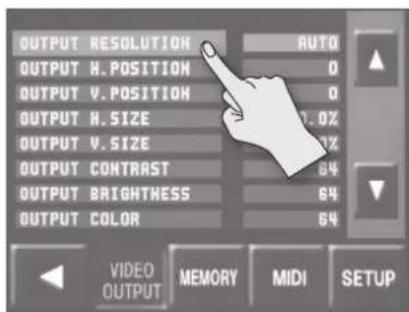 OUTPUT RESOLUTION AUTO OUTPUT H. POSITION 0 OUTPUT V. POSITION 0 OUTPUT H. SIZE 1.0% OUTPUT V. SIZE 1% OUTPUT CONTRAST 64 OUTPUT BRIGHTNESS 64 OUTPUT COLOR 64 VIDEO OUTPUT MEMORY MIDI SETUP