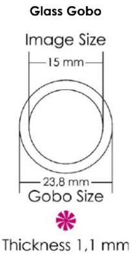 Glass Gobo Image Size 15 mm 23,8 mm Gobo Size Thickness 1,1 mm