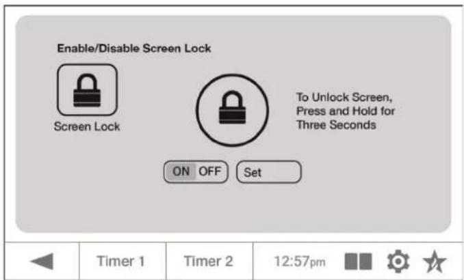 Enable/Disable Screen Lock Screen Lock To Unlock Screen, Press and Hold for Three Seconds ON OFF Set Timer 1 Timer 2 12:57pm