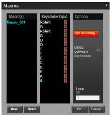Macros Macro(s) Macro_001 Keystroke Input RShift G RShift G O O T T C C H H A A Options Start Recording Delay between keystrokes Loop 1- New Delete OK Cancel