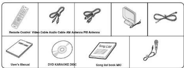 Remote Control Video Cable Audio Cable AM Antenna FM Antenna User's Manual DVD KARAOKE DISC Song List book MIC