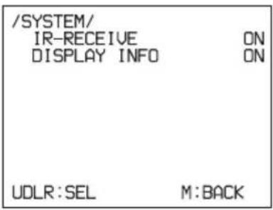 /SYSTEM/ IR-RECEIVE ON DISPLAY INFO ON UDLR:SEL M:BACK