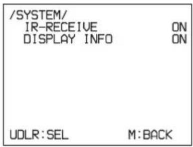 /SYSTEM/ IR-RECEIVE ON DISPLAY INFO ON UDLR:SEL M:BACK