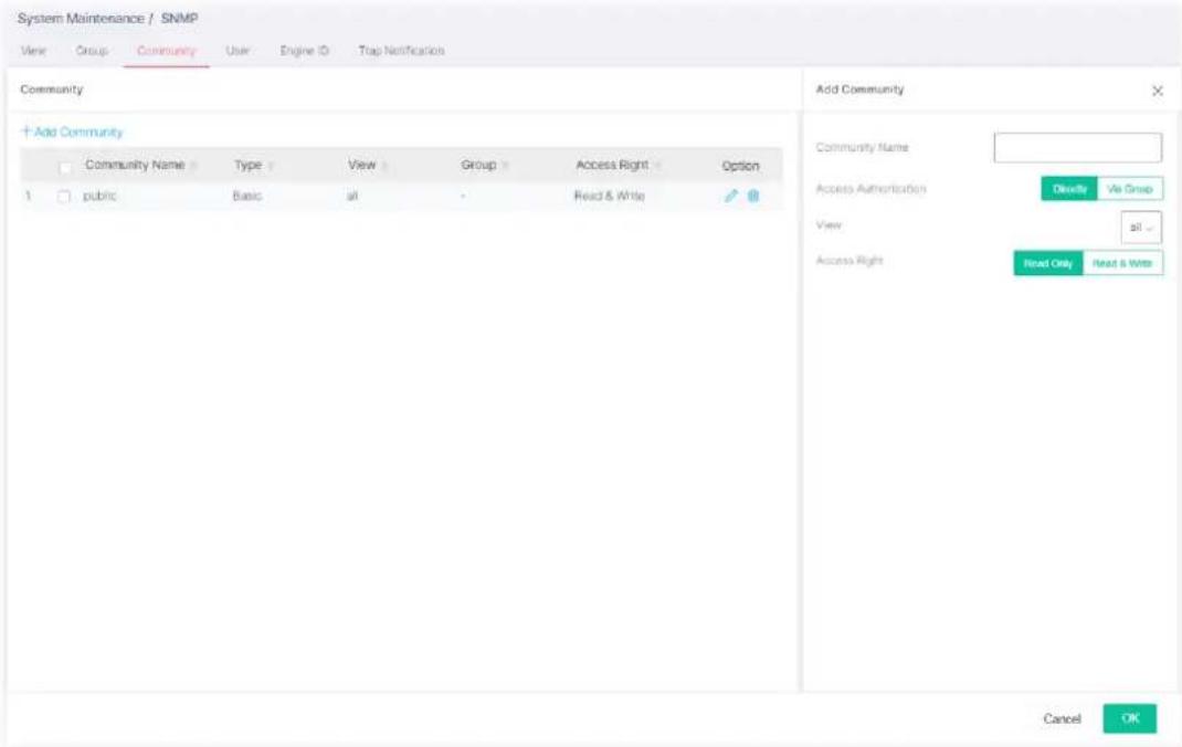 System Maintenance / SNMP View Group Community User Engine ID Trap Notifications Community + Add Community Community Name Type View Group Access Right Option 1 public Basic all Read & Write Add Community Community Name Access Authentication View Access Right Read Only Read & Write Cancel OK