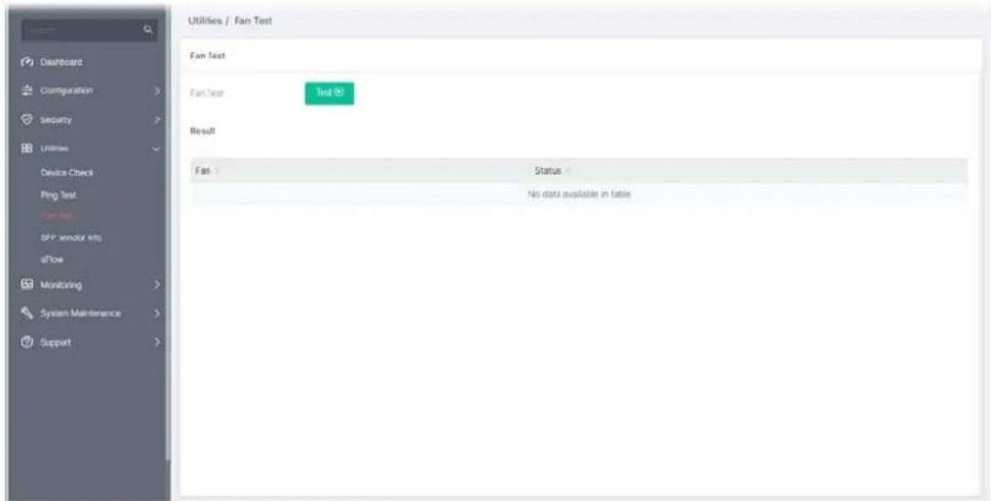 Utilities / Fan Test Fan Test Fan Test Test Result Fast Status: No data available in table