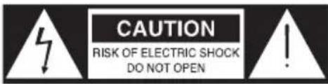 CAUTION RISK OF ELECTRIC SHOCK DO NOT OPEN