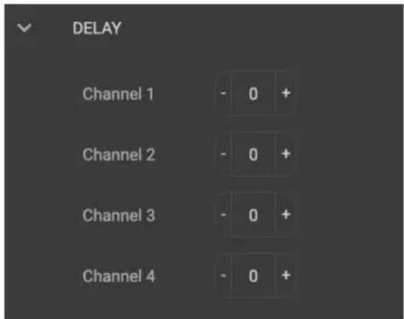 DELAY Channel 1 - 0 + Channel 2 - 0 + Channel 3 - 0 + Channel 4 - 0 +