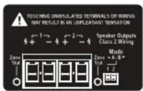 TOUCHING UNINSULATED TERRALS OR BURSING NAY RESULT IN AN UNPLEANT SENSATION Speaker Outputs Class 2 Wiring Mode Zone A 1.8" Zone Status 1 2