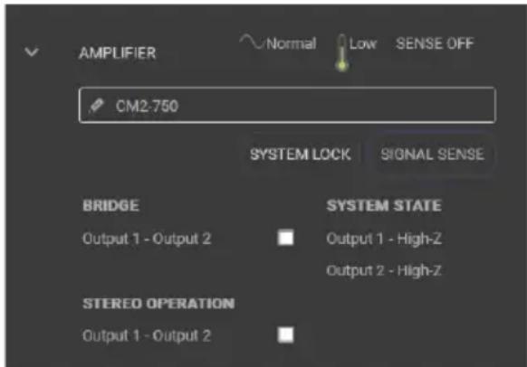 AMPLIFIER Normal Low SENSE OFF CM2-750 SYSTEM LOCK SIGNAL SENSE BRIDGE Output 1 - Output 2 SYSTEM STATE Output 1 - High-Z Output 2 - High-Z STEREO OPERATION Output 1 - Output 2