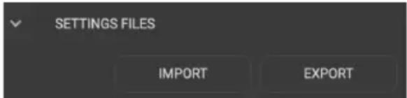 SETTINGS FILES IMPORT EXPORT