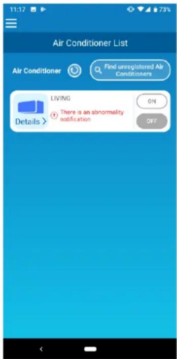 Air Conditioner List Air Conditioner Find unregistered Air Conditioners LIVING There is an abnormality notification ON OFF