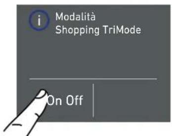 Modalità Shopping TriMode On Off